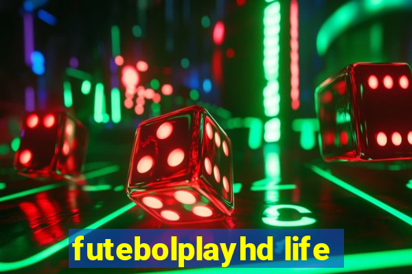 futebolplayhd life